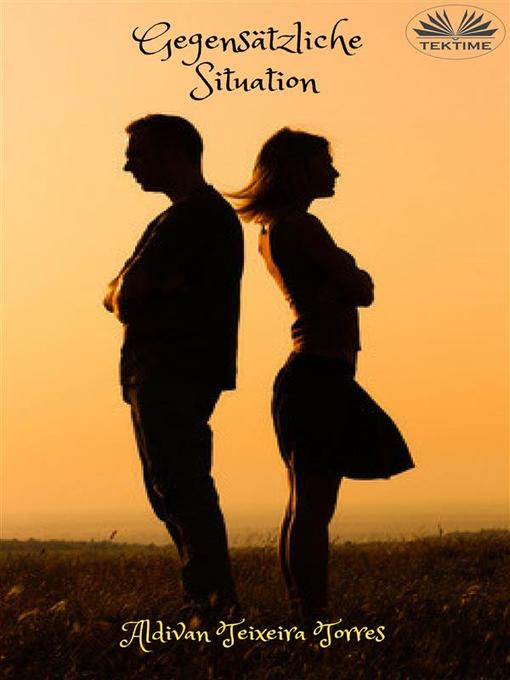 Title details for Gegensätzliche Situation by aldivan teixeira torres - Available